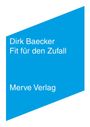 Dirk Baecker: Fit für den Zufall, Buch