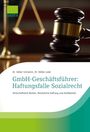 Volker Schramm: GmbH-Geschäftsführer: Haftungsfalle Sozialrecht, Buch