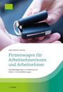 Axel-Friedrich Foerster: Firmenwagen für Arbeitnehmerinnen und Arbeitnehmer, Buch