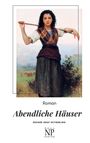 Eduard von Keyserling: Abendliche Häuser, Buch