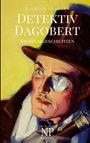 Balduin Groller: Detektiv Dagobert, Buch