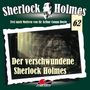 : Sherlock Holmes (62) Der verschwundene Sherlock Holmes, CD