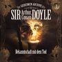 : Die geheimen Archive des Sir Arthur Conan Doyle (01) Bekanntschaft mit dem Tod, CD