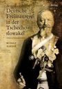 Rudolf Kardo¿: Deutsche Freimaurerei in der Tschechoslowakei, Buch