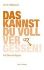 André Kudernatsch: Das kannst du voll vergessen!, Buch