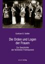 Guntram B. Seidler: Seidler, G: Orden und Logen der Frauen, Buch