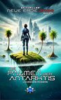 Text: „SF Thriller Neue Erde 2400 Band 3“, „Die Palmen der Antarktis“, „Johannes Anders“. Eine futuristische Landschaft.