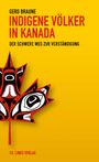 Gerd Braune: Indigene Völker in Kanada, Buch