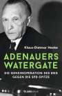 Klaus-Dietmar Henke: Adenauers Watergate, Buch