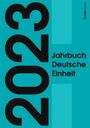 : Jahrbuch Deutsche Einheit 2023, Buch