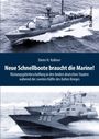 Dieter H. Kollmer: Neue Schnellboote braucht die Marine!, Buch