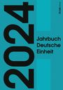 : Jahrbuch Deutsche Einheit 2024, Buch