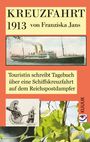Franziska Jans: Kreuzfahrt 1913, Buch