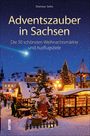 Dietmar Sehn: Adventszauber in Sachsen, Buch