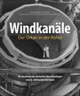Hans-Dieter Tack: Windkanäle. Der Orkan in der Röhre, Buch