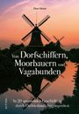 Theo Meyer: Von Dorfschiffern, Moorbauern und Vagabunden, Buch