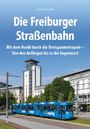 Nicolai Schmidt: Die Freiburger Straßenbahn, Buch