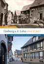 Christoph Waldecker: Limburg an der Lahn einst und jetzt, Buch
