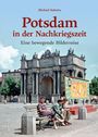 Michael Sobotta: Potsdam in der Nachkriegszeit, Buch