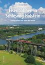 Christoph Riedel: Eisenbahnen in Schleswig-Holstein, Buch