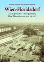 Matthias Marschik: Wien-Floridsdorf, Buch