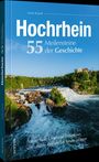 Titel: Hochrhein, 55 Meilensteine der Geschichte. Ein Fluss mit Wasserfall und bewaldeter Umgebung.