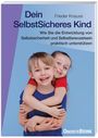 Frieder Knauss: Dein SelbstSicheres Kind, Buch