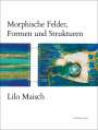 Simone Maria Dietz: Lilo Maisch, Buch