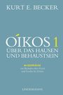 Kurt E. Becker: Oikos 1, Buch