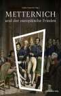 : Metternich und der europäische Frieden, Buch