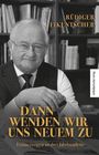 Fikentscher Rüdiger: Dann wenden wir uns neuem zu, Buch