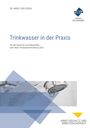 Marc von Essen: Trinkwasser in der Praxis. PREMIUM-Ausgabe, Buch,Buch,Buch