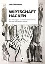 Uwe Lübbermann: Wirtschaft hacken, Buch