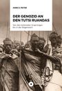 Anne D. Peiter: Der Genozid an den Tutsi Ruandas, Buch