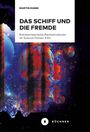 Martin Ramm: Das Schiff und die Fremde, Buch