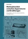 Sylvia Kokot: Methylphenidat zwischen Apparaturen und Erzählungen, Buch
