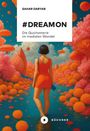 „#DREAMON: Die Quichotterie im medialen Wandel“ steht oben. Bunte Landschaft mit Frau in Rot und blauen Kopfhörern.