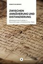 Sebastian Brinks: Zwischen Annäherung und Distanzierung, Buch
