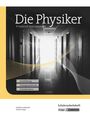 Friedrich Dürrenmatt: Die Physiker. Schülerheft, Buch