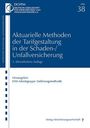 Aktuarielle Methoden der Tarifgestaltung in der Schaden-/Unfallversicherung, Buch