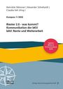 "Riester 2.0 - was kommt? Kommunikation der bKV, bAV: Rente und Weiterarbeit. Update: BRSG II/SV-Kennzahlen/2026."