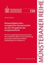 Notwendigkeit eines europäischen Konzernrechts aus der Perspektive der Gruppenaufsicht. Münsteraner Reihe 150.