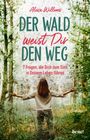 Alexa Willems: Der Wald weist Dir den Weg, Buch