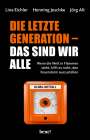 Lina Eichler: Die letzte Generation - das sind wir alle, Buch