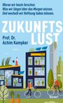 Achim Kampker: Zukunftslust, Buch
