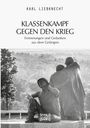 Karl Liebknecht: Klassenkampf gegen den Krieg, Buch