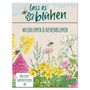 : Lass es blühen - Wildblumen und Bienenblumen erkennen, inkl. Samentütchen, Buch