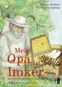 Patricia Günther: Mein Opa ist Imker, Buch