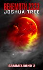 Joshua Tree: Behemoth 2333 - Sammelband 2, Buch