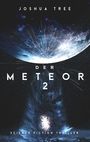 Joshua Tree: Der Meteor 2, Buch